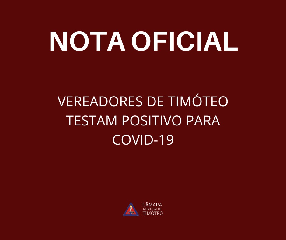 Nota oficial sobre o estado de saúde dos vereadores que testaram positivo para Covid-19