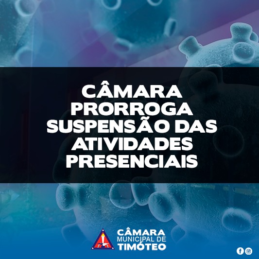 Por medida de segurança, Câmara de Timóteo prorroga suspensão das atividades presenciais